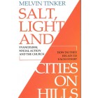 Salt, Light And Cities On Hills by Melvin Tinker